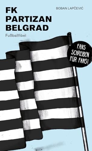 Partizan Belgrad: Fußballfibel