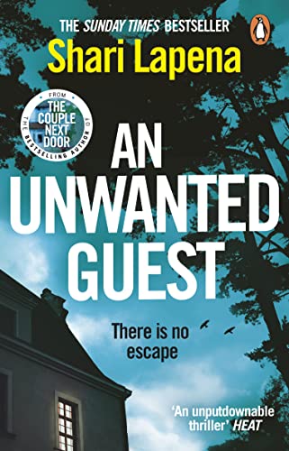 An Unwanted Guest: The chilling and gripping Richard and Judy Book Club psychological thriller, from the bestselling author of Everyone Here is Lying