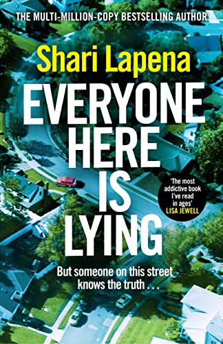 Everyone Here is Lying: The No. 1 Sunday Times bestselling psychological thriller from the author of Richard & Judy pick Not a Happy Family von Bantam