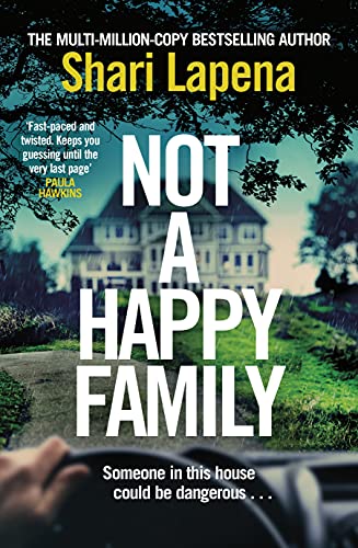 Not a Happy Family: the instant Sunday Times bestseller, from the #1 bestselling author of THE COUPLE NEXT DOOR von Transworld Publ. Ltd UK