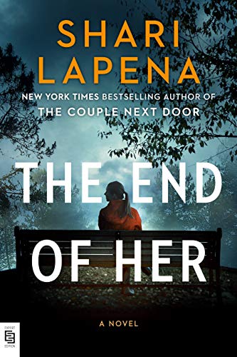 The End of Her: A Novel