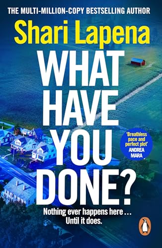 What Have You Done?: The addictive new bestselling thriller from the multi-million-copy-selling author of Everyone Here is Lying von Penguin