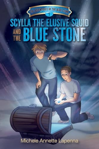 Scylla the Elusive Squid and the Blue Stone (The Adventures of the Blue Stone) von FriesenPress