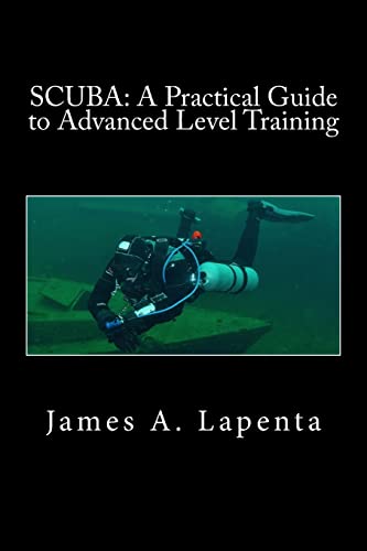 SCUBA: A Practical Guide to Advanced Level Training