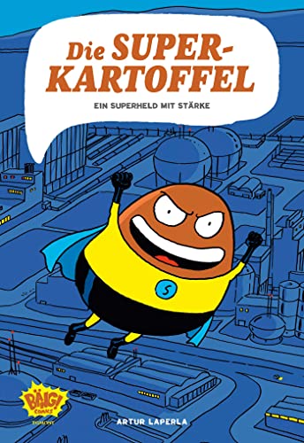 Die Superkartoffel - Ein Superheld mit Stärke von Egmont Bäng