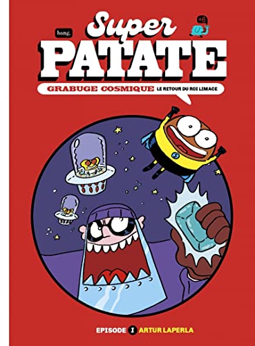 Superpatate 11: Episode 1, Le retour du roi limace von BANG