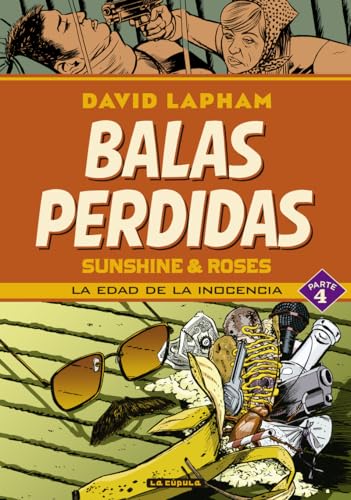 Balas perdidas. Sunshine & Roses 4 von Ediciones La Cúpula, S.L.