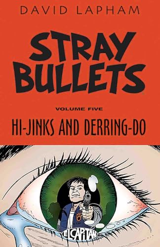 Stray Bullets Volume 5: Hi-Jinks and Derring-Do (STRAY BULLETS TP (IMAGE))