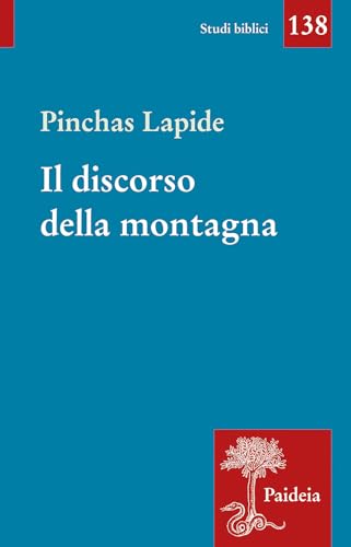 Il discorso della montagna. Utopia o programma? (Studi biblici) von Paideia