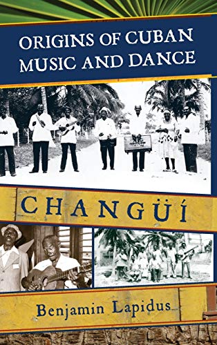 Origins of Cuban Music and Dance: Changui