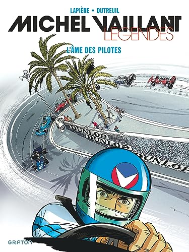 Michel Vaillant - Légendes - Tome 2 - L'âme des pilotes von GRATON