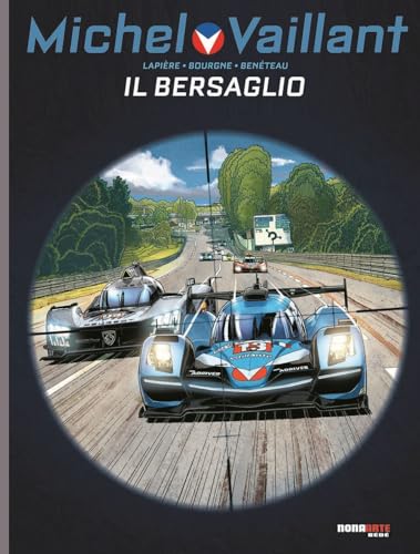 Michel Vaillant. Nuova serie. Il bersaglio (Vol. 12) (Nona Arte) von Editoriale Cosmo