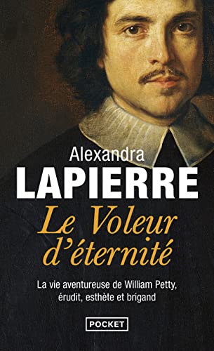 Le voleur d'éternité : La vie aventureuse de William Petty, érudit, esthète et brigand von Pocket