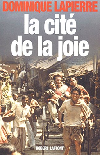 La cité de la joie - NE von ROBERT LAFFONT