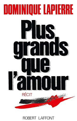 Plus grands que l'amour von ROBERT LAFFONT
