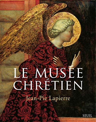 Le Musée chrétien (Coffret 3 vol): Dictionnaire illustré des images chrétiennes occidentales et orientales von Seuil