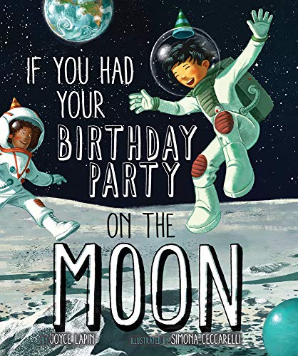 If You Had Your Birthday Party on the Moon von Sterling Children's Books