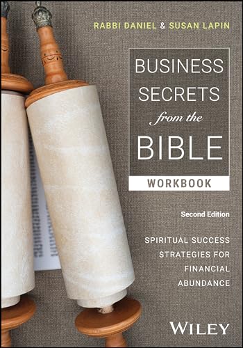 Business Secrets from the Bible: Spiritual Success Strategies for Financial Abundance, Workbook von Wiley