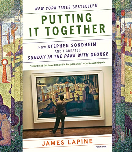Putting It Together: How Stephen Sondheim and I Created Sunday in the Park With George von Picador