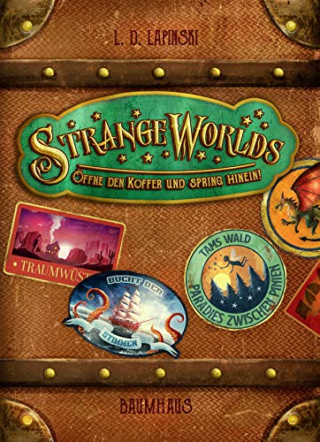 Strangeworlds - Öffne den Koffer und spring hinein! (Band 1) Strangeworlds - Öffne den Koffer und spring hinein! (Band 1)