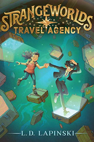 Strangeworlds Travel Agency: Volume 1 von Aladdin