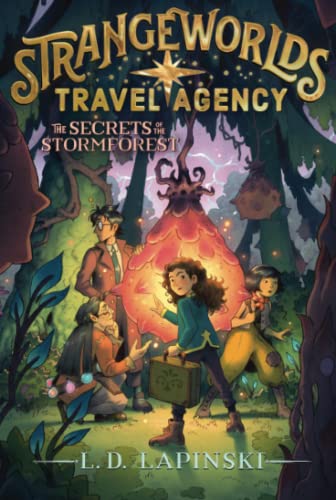 The Secrets of the Stormforest (Strangeworlds Travel Agency) von Aladdin