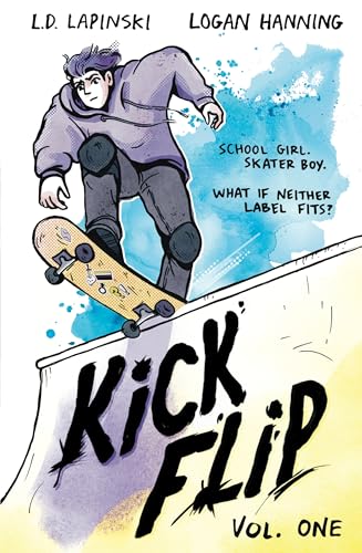 Kickflip Vol. 1: A heartfelt graphic novel about LGBTQ+ identity, acceptance and friendship von Orion Children's Books
