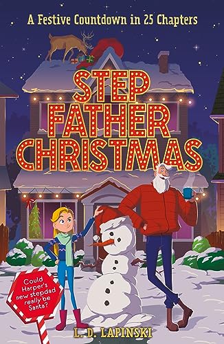 Stepfather Christmas: A Festive Countdown Story in 25 Chapters von Orion Children's Books