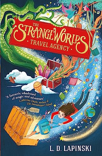 The Strangeworlds Travel Agency: Book 1 von Hachette Children's Book