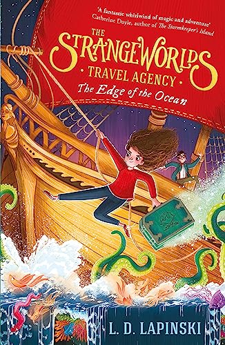 The Strangeworlds Travel Agency: The Edge of the Ocean: Book 2 von Hachette Children's Book