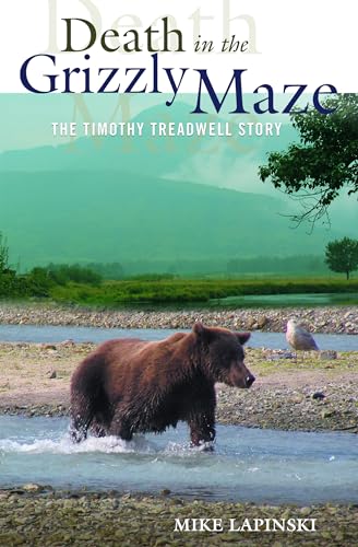 Death in the Grizzly Maze: The Timothy Treadwell Story