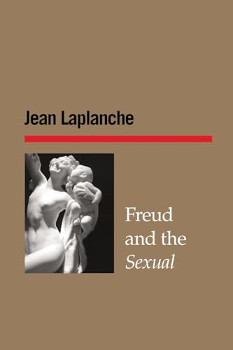 Freud and the Sexual von The Unconscious in Translation