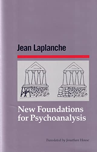 New Foundations for Psychoanalysis von The Unconscious in Translation