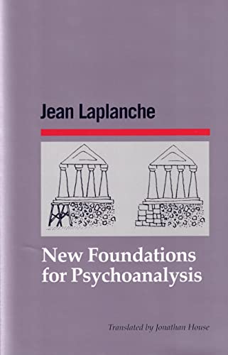 New Foundations for Psychoanalysis