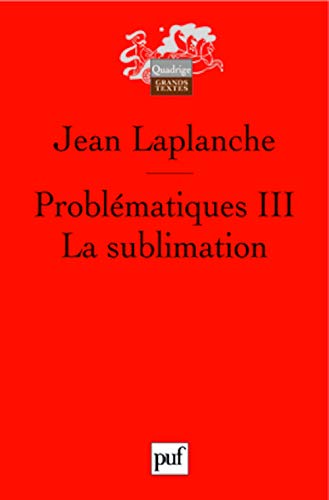 Problématiques III: La sublimation