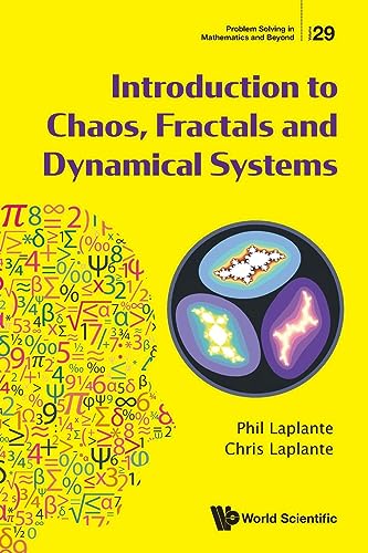 Introduction To Chaos, Fractals And Dynamical Systems (Problem Solving In Mathematics And Beyond, Band 29) von World Scientific Publishing Company