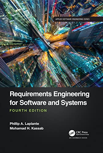 Requirements Engineering for Software and Systems (Applied Software Engineering) von CRC Press