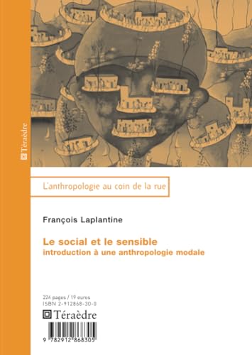 Le social et le sensible: Introduction à une anthropologie nodale