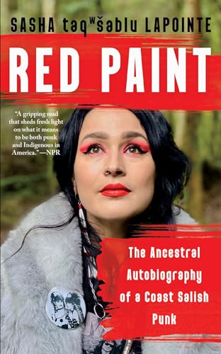 Red Paint: The Ancestral Autobiography of a Coast Salish Punk von Counterpoint LLC