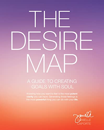 Desire Map: A Guide to Creating Goals With Soul von Sounds True