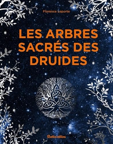 Les arbres sacrés des druides von RUSTICA