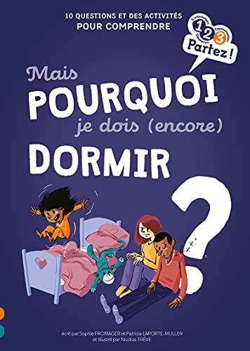 Mais pourquoi je dois (encore) dormir ? von GULF STREAM