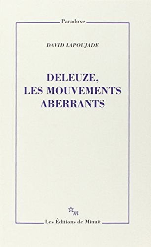 Deleuze les mouvements aberrants