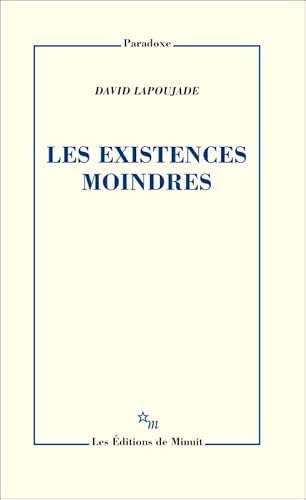 Les existences moindres