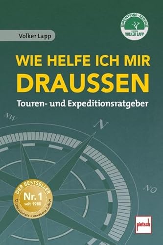 Wie helfe ich mir draußen: Touren- und Expeditionsratgeber von Motorbuch Verlag