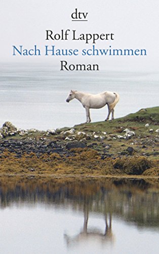 Nach Hause schwimmen: Roman von dtv Verlagsgesellschaft