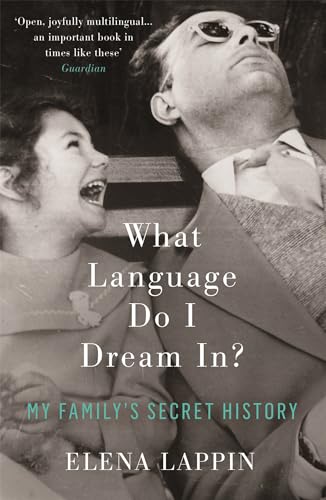 What Language Do I Dream In?: My Family's Secret History von Virago