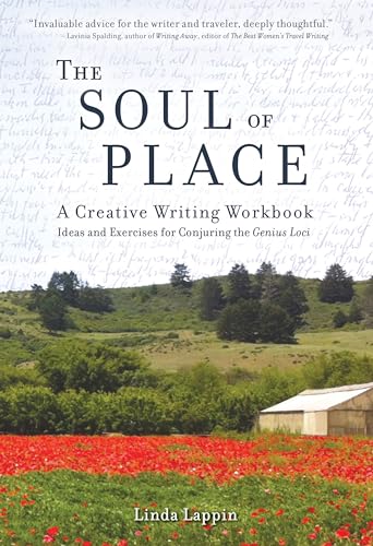 Soul of Place: A Creative Writing Workbook: Ideas and Exercises for Conjuring the Genius Loci