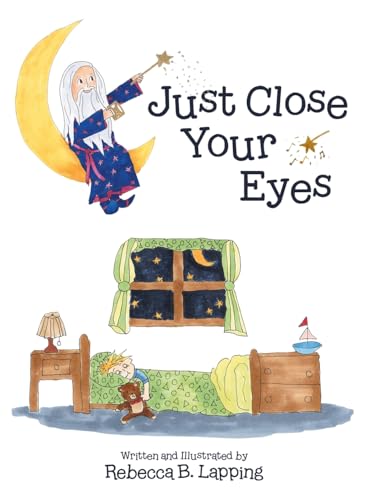 Just Close Your Eyes von Archway Publishing