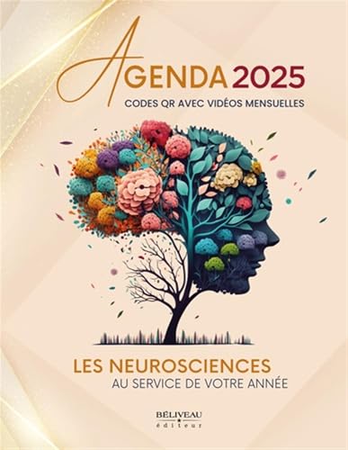 Agenda 2025 - Les neurosciences au service de votre année - Codes QR avec vidéos mensuelles Agenda 2025 - Les neurosciences au service de votre année - Codes QR avec vidéos mensuelles von BELIVEAU